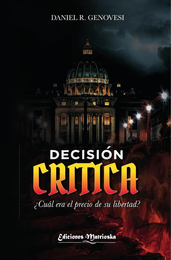 Decisión crítica: ¿CUÁL ERA EL PRECIO DE SU LIBERTAD?