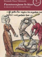Fuenteovejuna lo hizo:El relato de un sitio histórico
