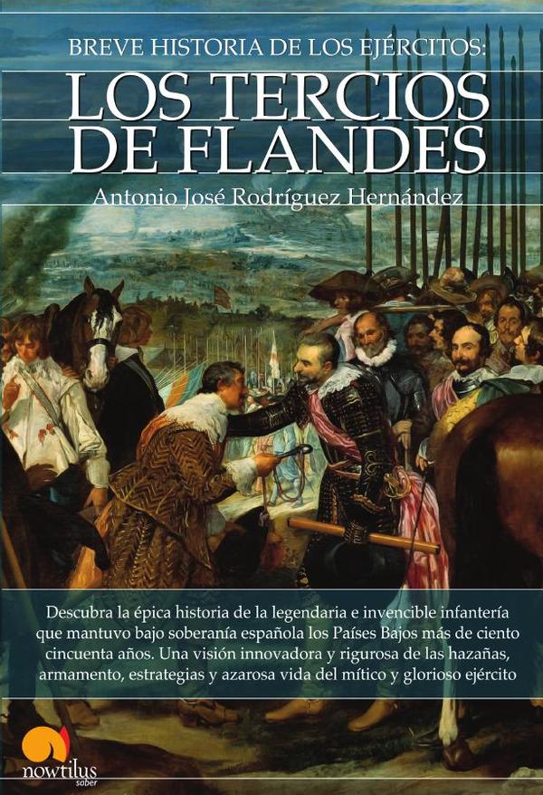 Breve historia de los Tercios de Flandes