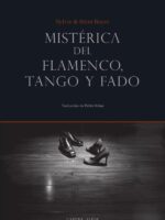 Mistérica del flamenco, tango y fado