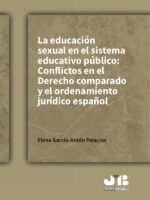 La educación sexual en el sistema educativo público: conflictos en el Derecho comparado y el ordenamiento jurídico español
