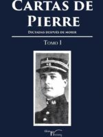 Cartas de Pierre - Tomo I:Dictadas después de morir