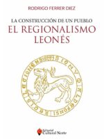 El regionalismo leonés :La construcción de un pueblo