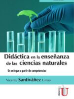 Didáctica en la enseñanza de las ciencias naturales. Un enfoque a partir de competencias:Un enfoque a partir de competencias