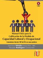 Manual Único para la calificación de da perdida de capacidad laboral y ocupacional