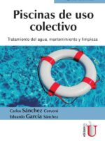 Piscinas de uso colectivo. Tratamiento del agua, mantenimiento y limpieza