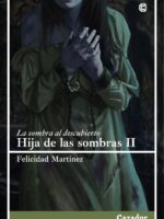 Hija de las sombras II:La sombra al descubierto