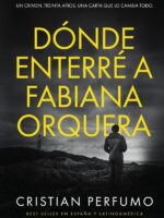 Dónde enterré a Fabiana Orquera