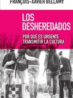 Los desheredados:Por qué es urgente transmitir la cultura