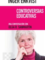 Inger Enkvist. Controversias educativas:Una conversación con Olga R. Sanmartín