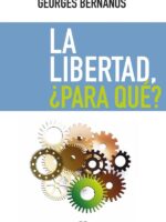 La libertad, ¿para qué?