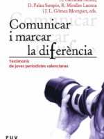 Comunicar i marcar la diferència:Testimonis de joves periodistes valencianes