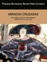 Miradas cruzadas:Escritoras, artistas e imaginarios (España-EE.UU., 1830-1930)