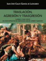 Traslación, agresión y trasgresión:Guerra y sexo ilícito en doce extractos de Hemingway, Mailer, Updike y Nabokov