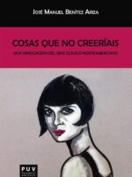 Cosas que no creeríais:Una vindicación del cine clásico norteamericano