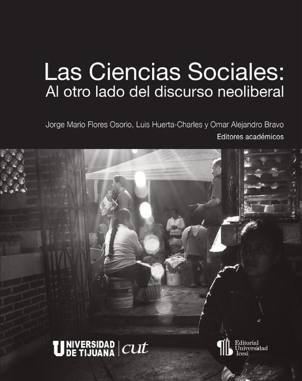Las Ciencias sociales:al otro lado del discurso neoliberal