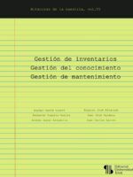 Gestión de inventarios – Gestión del conocimiento – Gestión de mantenimiento