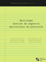 Movilidad – Gestión de espectro – Agricultura de precisión