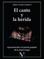 El canto y la herida:Aproximación a la poesía popular de la mujer iraquí