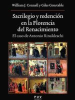 Sacrilegio y redención en la Florencia del Renacimiento:El caso de Antonio Rinaldeschi