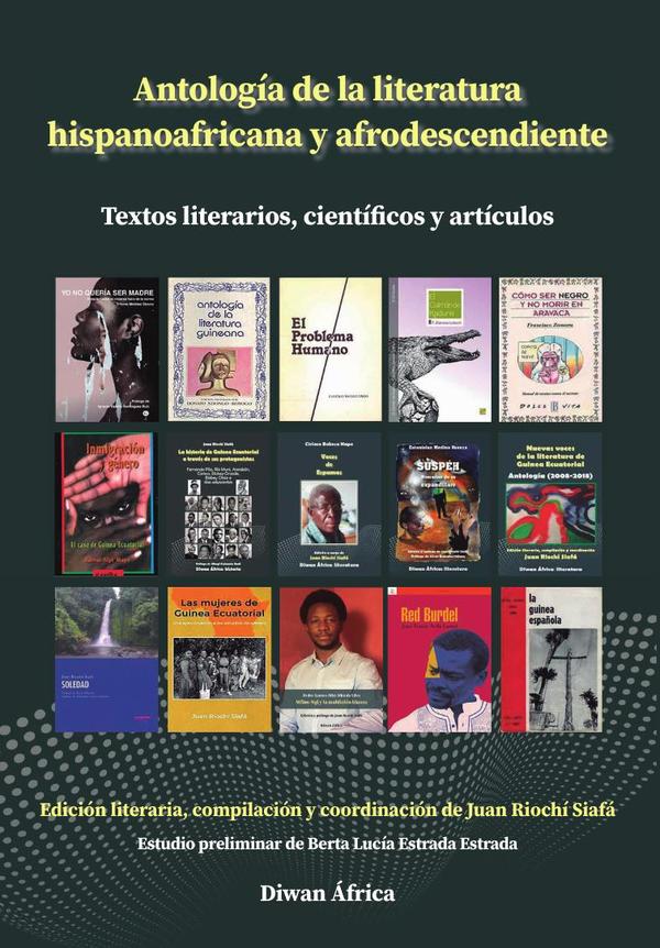 Antología de la literatura hispanoafricana y afrodescendiente:Textos literarios, científicos y artículos
