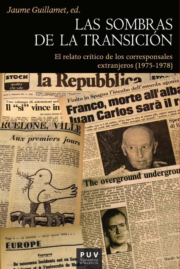 Las sombras de la Transición:El relato crítico de los corresponsales extranjeros (1975-1978)