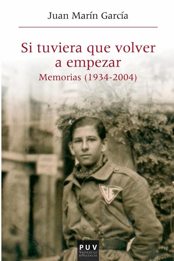 Si tuviera que volver a empezar…:Memorias (1934-2004)