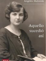 Aquello sucedió así