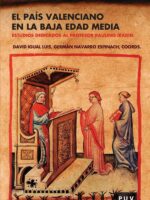 El País Valenciano en la Baja Edad Media:Estudios dedicados al profesor Paulino Iradiel