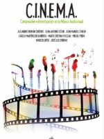 C.i. N.e. M.a. :Composición e Investigación en la Música Audiovisual