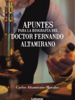 Apuntes para la biografía del Doctor Fernando Altamirano