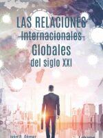Las relaciones internacionales globales del siglo XXI