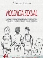 Violencia sexual:Investigación criminal contada por un inspector de policía