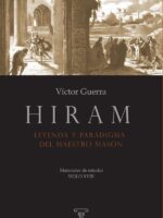 Hiram. Leyenda y paradigma del Maestro Masón:Materiales de estudio - SIGLO XVIII