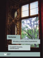 Ventanas:Miradas y voces sobre la pandemia