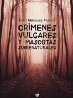 Crímenes vulgares y mascotas sobrenaturales