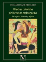 Hilachas coloridas de literatura oral tunecina:Recogidas, hiladas y tejidas