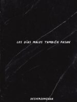 Los días malos también pasan