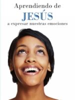 Aprendiendo de Jesús a expresar nuestras emociones