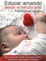 Educar amando desde el minuto cero