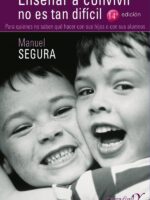 Enseñar a convivir no es tan difícil. Para quienes no saben qué hacer con sus hijos o con sus alumnos