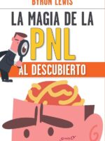 La magia de la PNL al descubierto