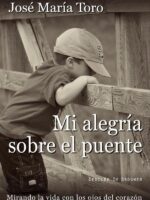 Mi alegría sobre el puente