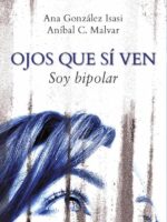 Ojos que sí ven:Soy bipolar