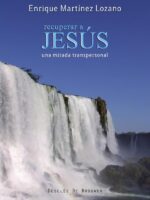 Recuperar a Jesús