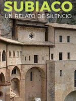 Subiaco. Un caminno de Silencio