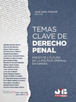 Temas clave de Derecho penal:Presente y futuro de la política criminal en España
