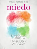 Miedo:Diálogos entre la emoción y la razón