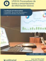 Procesadores de textos y presentaciones de información básicos. ADGG0508 - Operaciones de grabación y tratamiento de datos y documentos
