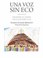 Una voz sin eco:Sabiduría milenaria para los interrogantes de hoy